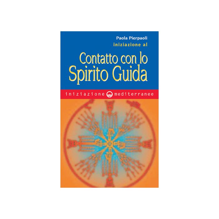Iniziazione Al Contatto Con Lo Spirito Guida