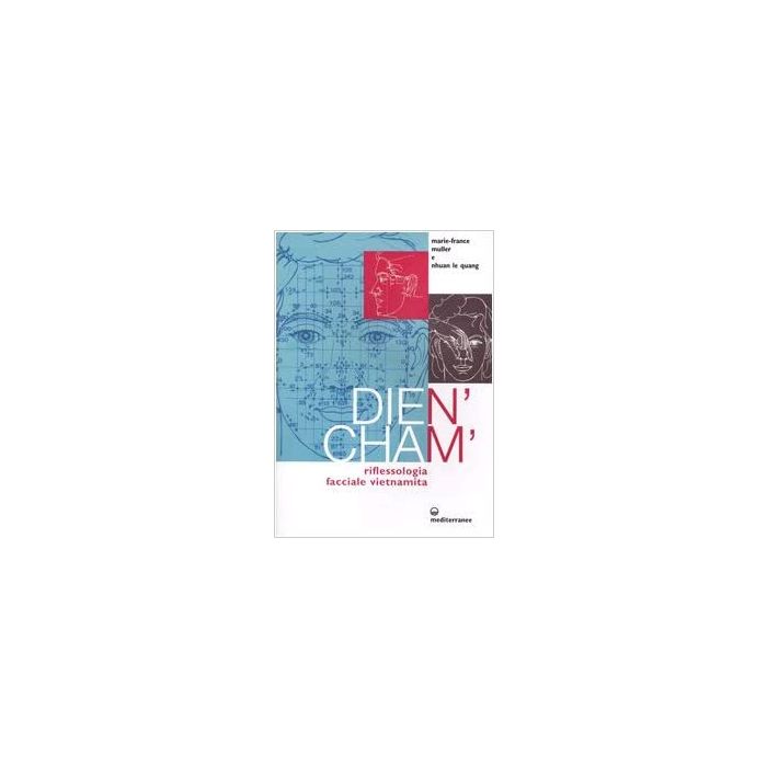 Dien'cham'. Riflessologia Facciale Vietnamita
