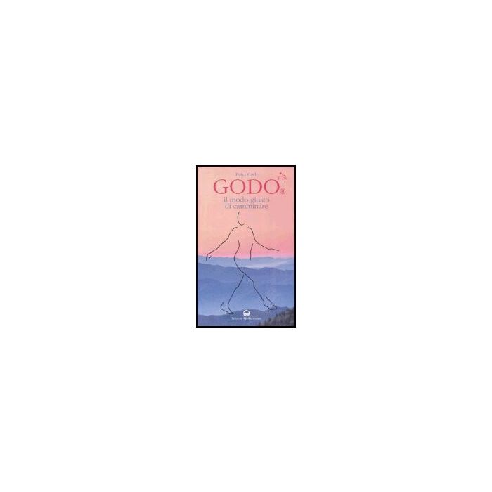 Godo. Il Modo Giusto Di Camminare