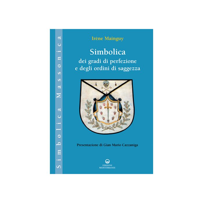 Simbolica Dei Gradi Di Perfezione E Degli Ordini Di Saggezza