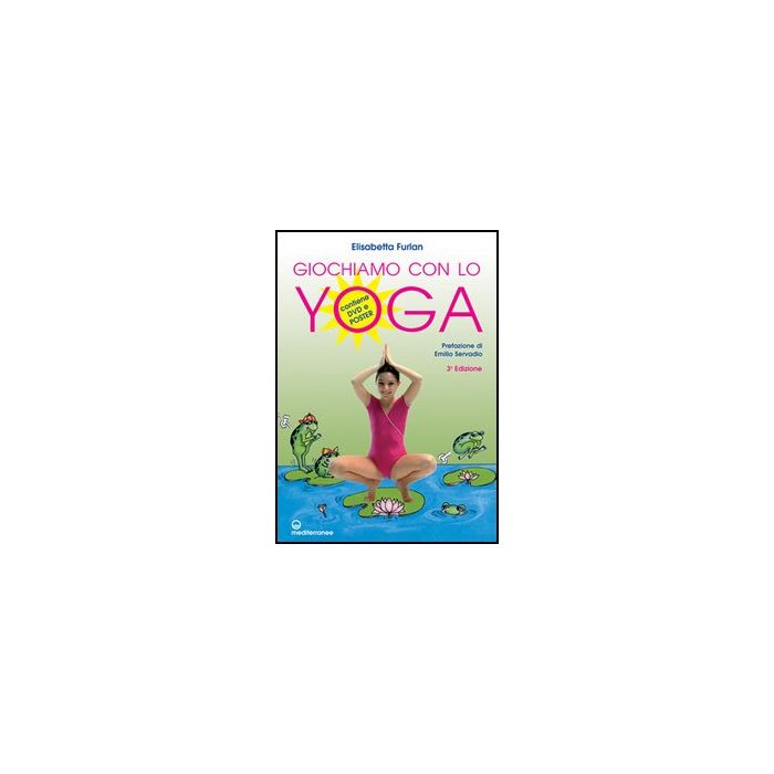 Giochiamo Con Lo Yoga. Con Poster. Con Dvd Giochiamo Con Lo Yoga. Con Poster. Con Dvd