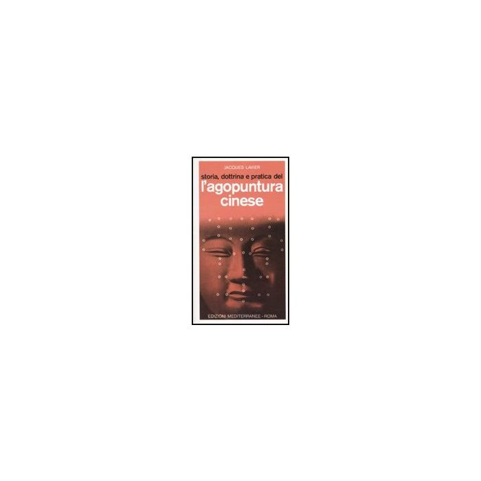 Storia, Dottrina E Pratica Dell'agopuntura Cinese