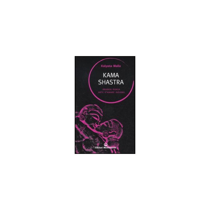Kama Shastra. Ananga Ranga. Arte D'amare Indiana
