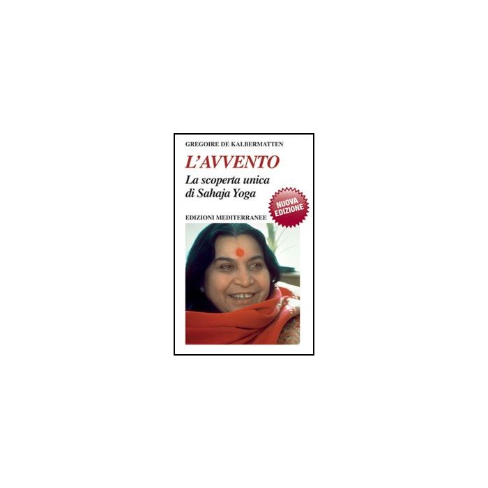 L' Avvento. La Scoperta Unica Di Sahaja Yoga 