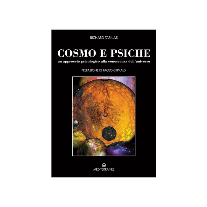 Cosmo E Psiche. Un Approccio Psicologico Alla Conoscenza Dell'universo Cosmo E Psiche. Un Approccio Psicologico Alla Conoscenza Dell'universo