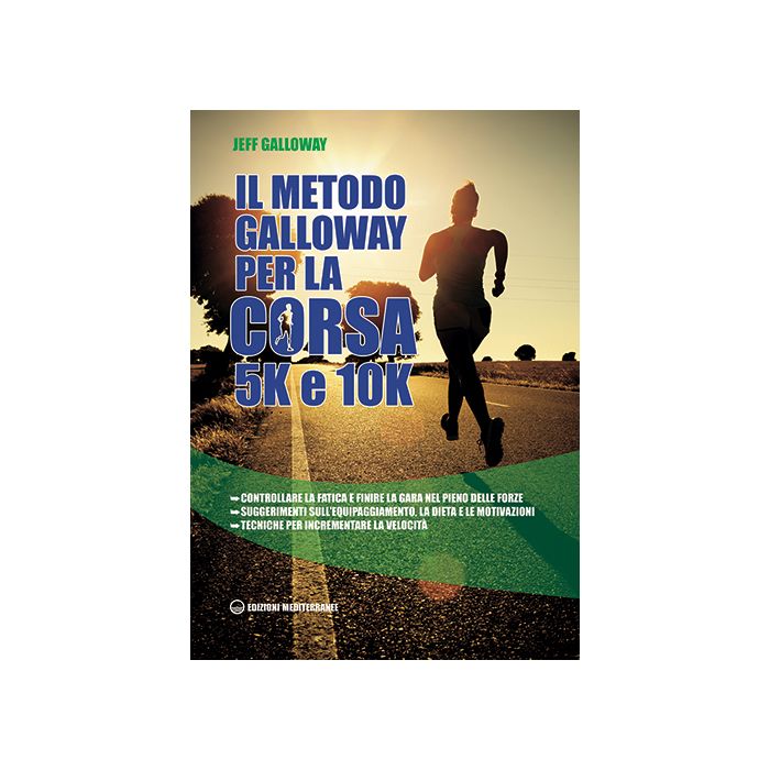 Il metodo Galloway per corsa 5K e 10K  Galloway Jeff  Edizioni Mediterranee  9788827226254