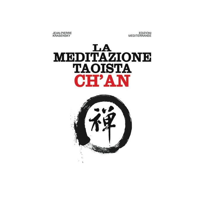 La meditazione taoista Ch'an  Krasensky Jean-Pierre  Edizioni Mediterranee  9788827226599