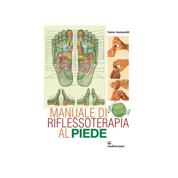 Manuale di Riflessoterapia al Piede Marquardt Hanne Edizioni Mediterranee 9788827227077 Manuale di Riflessoterapia al Piede Marquardt Hanne Edizioni Mediterranee 9788827227077