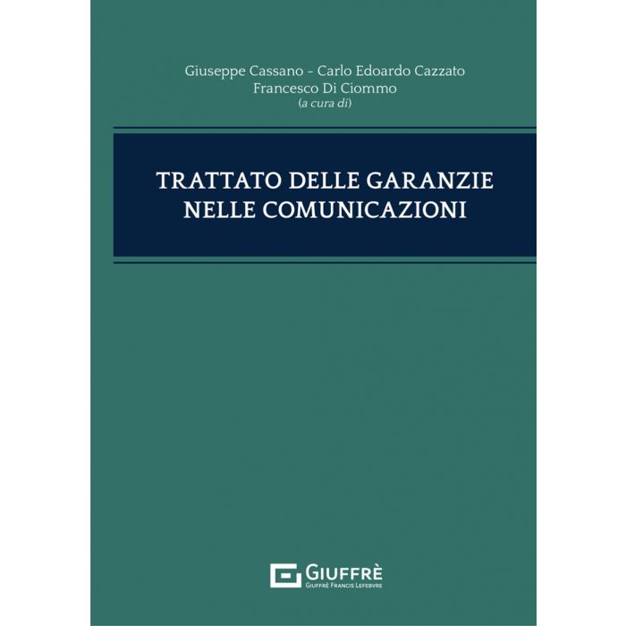 Trattato delle garanzie nelle comunicazioni cassano giuseppe cazzato di ciommo giuffre