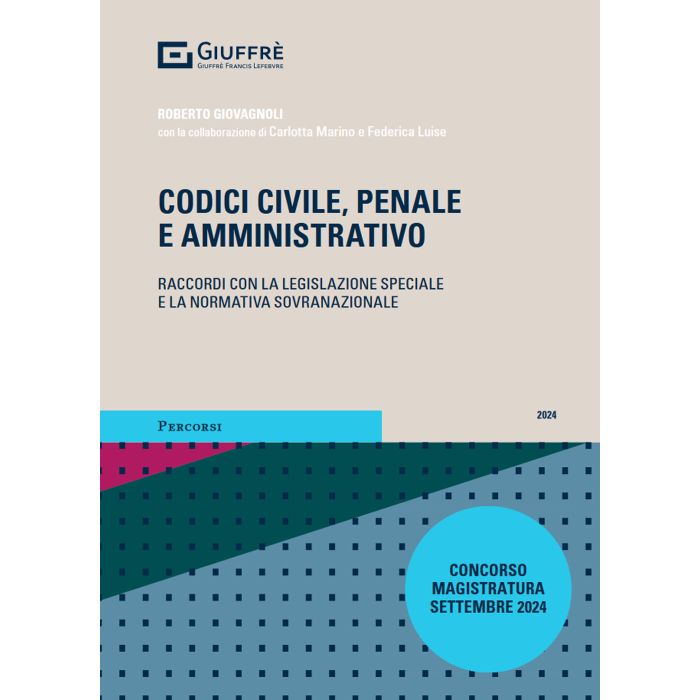 Codice Sistematico di civile penale amministrativo roberto giovagnoli 2024 concorso magistratura giuffrè Codice Sistematico di civile penale amministrativo roberto giovagnoli 2024 concorso magistratura giuffrè