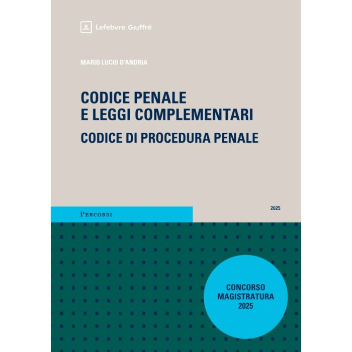 Codice Penale e procedura penale d'andria giovagnoli concorso magistratura 2025 giuffè Codice Penale e procedura penale d'andria giovagnoli concorso magistratura 2025 giuffè