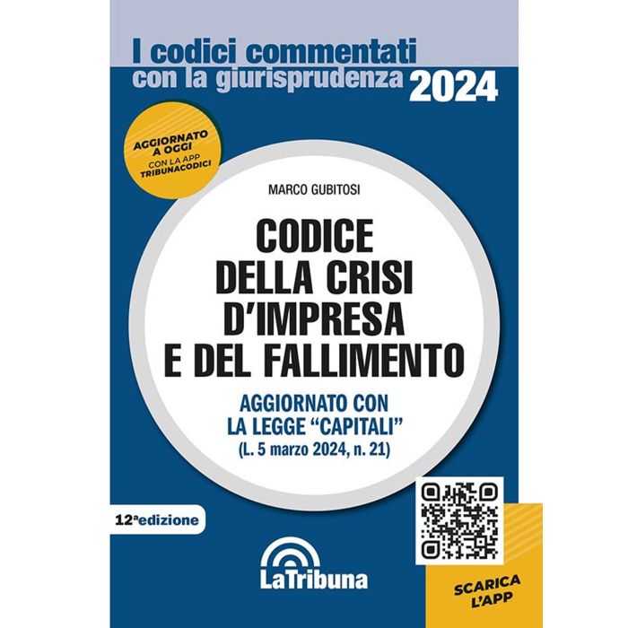 Codice della crisi d'impresa e del fallimento 2024 la tribuna Codice della crisi d'impresa e del fallimento 2024 la tribuna