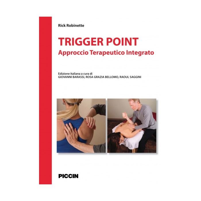 Trigger point Approccio - Terapeutico Integrato      [Robinette - Piccin Editore]