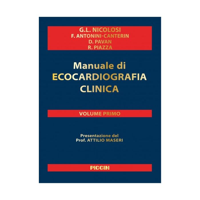 Manuale di ecocardiografia clinica + DVD, 2/ED.  Nicolosi Gian Luigi; Antonini - Canterin Francesco; Pavan Daniela; Piazza Rita  Piccin Editore  9788829926565