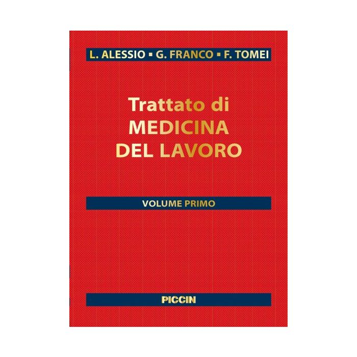Trattato di Medicina del Lavoro. Voll. 1-2  Alessio L.; Franco G.; Tomei F.  Piccin Editore  9788829927081