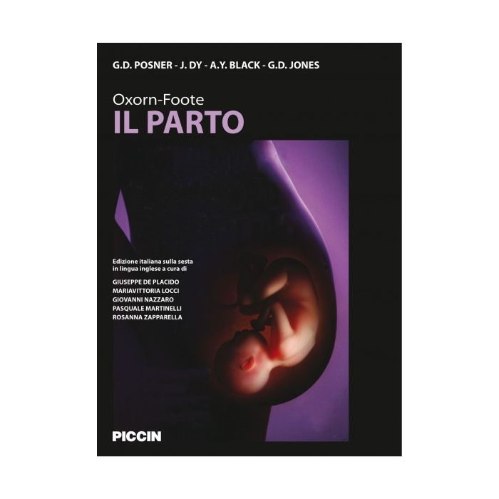 Il parto  Oxorn; Foote; Posner; Black; Jones  Piccin Editore  9788829927166