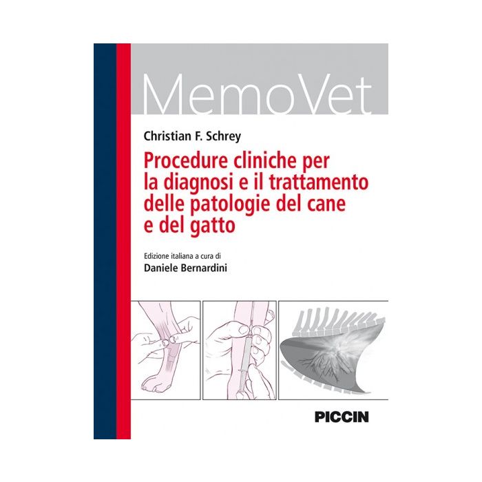 Procedure cliniche per la diagnosi e il trattamento delle patologie del cane e del gatto Schrey Christian F. Piccin Editore 9788829927241 Procedure cliniche per la diagnosi e il trattamento delle patologie del cane e del gatto Schrey Christian F. Piccin Editore 9788829927241