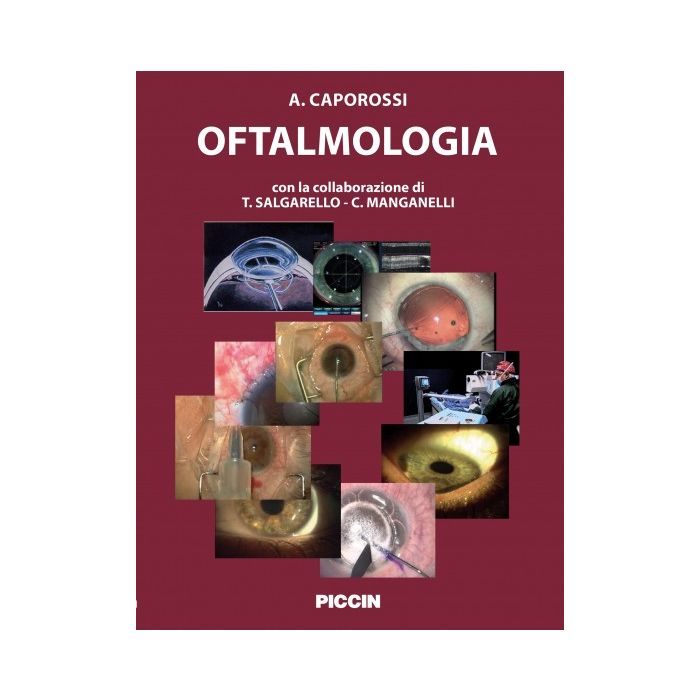 Oftalmologia Caporossi Aldo Piccin Editore 9788829927616 Oftalmologia Caporossi Aldo Piccin Editore 9788829927616