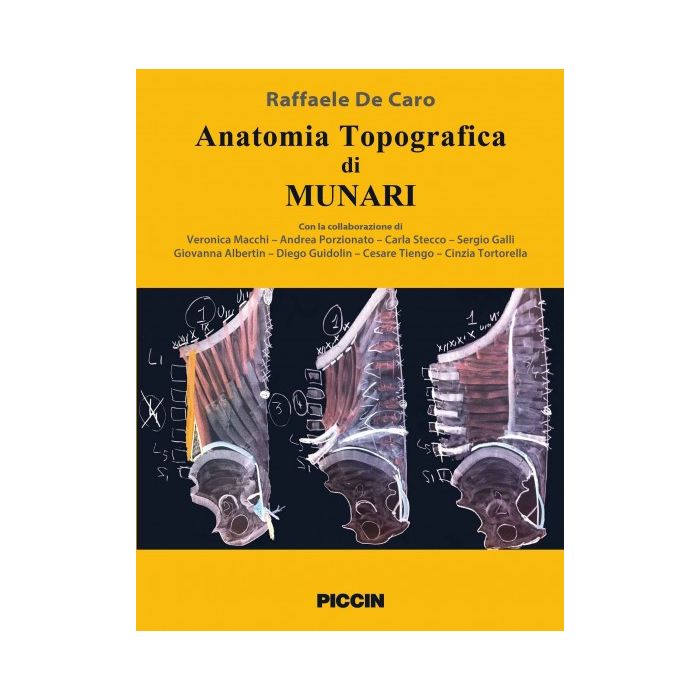 Anatomia topografica di Munari  De Caro Raffaele  Piccin Editore  9788829927784