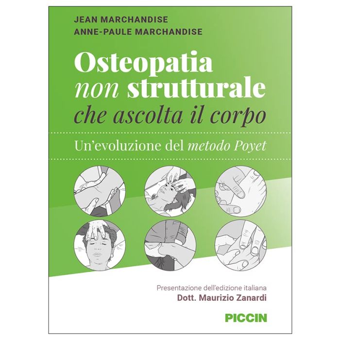 Osteopatia non strutturale che ascolta il corpo marchandise un'evoluzione del metodo poyet piccin Osteopatia non strutturale che ascolta il corpo marchandise un'evoluzione del metodo poyet piccin