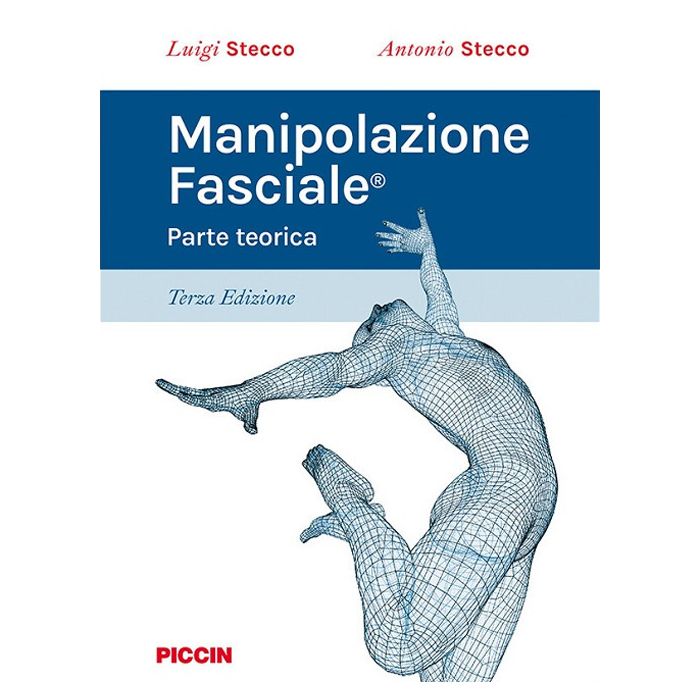 stecco manipolazione fasciale parte teorica 2023 piccin stecco manipolazione fasciale parte teorica 2023 piccin