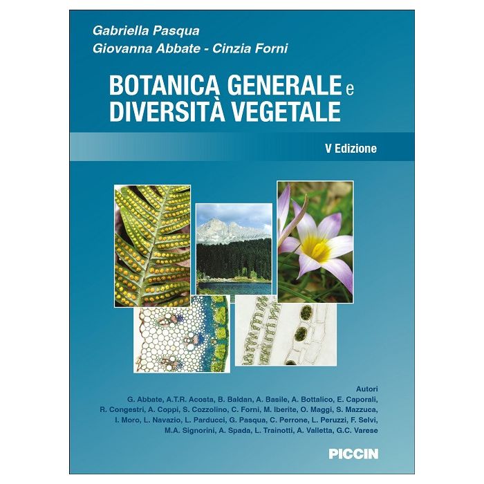 Botanica generale e diversità vegetale 5 edizione Pasqua Abbate Forni Piccin Editore Botanica generale e diversità vegetale 5 edizione Pasqua Abbate Forni Piccin Editore