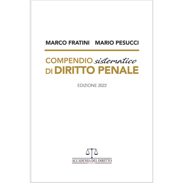 Compendio di diritto penale fratini 2022 sistematico accademia del diritto