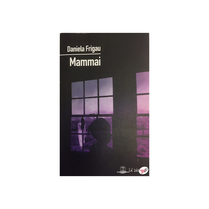 Mammai Daniela Frigau La zattera edizioni