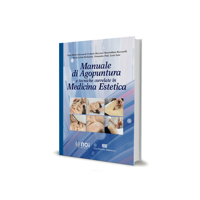 Manuale di Agopuntura e tecniche correlate in medicina estetica giovanardi carlo mari ambrosiana noi edizioni