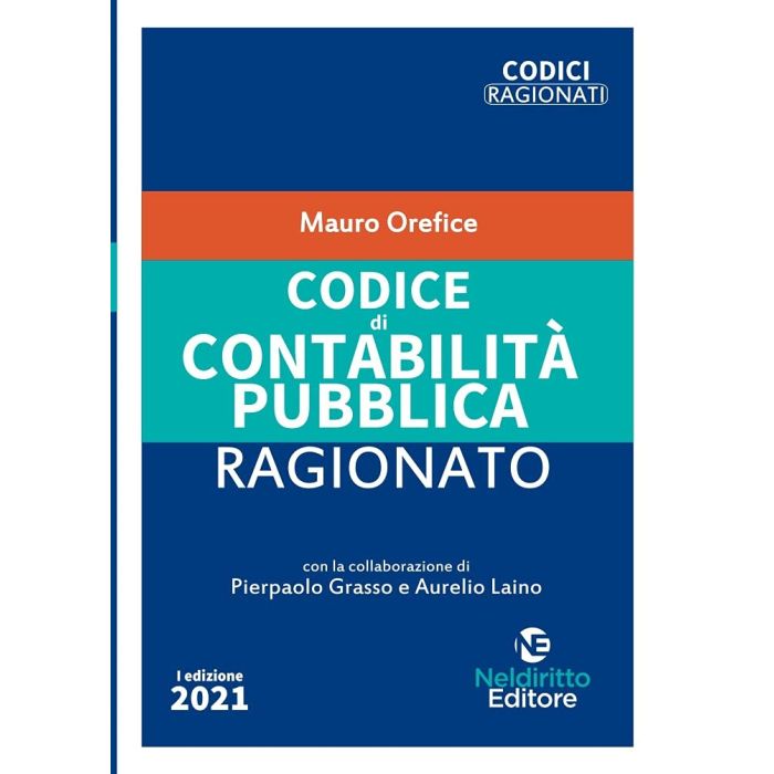 Codice di contabilità pubblica ragionato 2021 grasso laino neldiritto Codice di contabilità pubblica ragionato 2021 grasso laino neldiritto