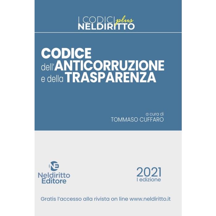 Codice della anticorruzione e della Trasparenza 2021 garofoli neldiritto Codice della anticorruzione e della Trasparenza 2021 garofoli neldiritto