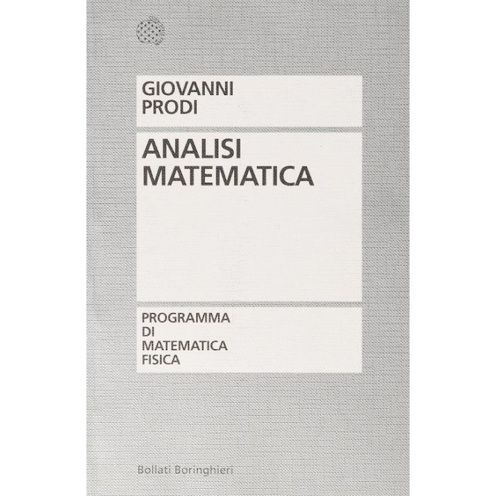 Analisi matematica Giovanni prodi bollati boringhieri Analisi matematica Giovanni prodi bollati boringhieri