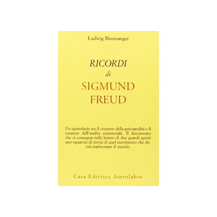 Ricordi Di Sigmund Freud - Binswanger Ludwig - Astrolabio - 9788834000212 Ricordi Di Sigmund Freud - Binswanger Ludwig - Astrolabio - 9788834000212
