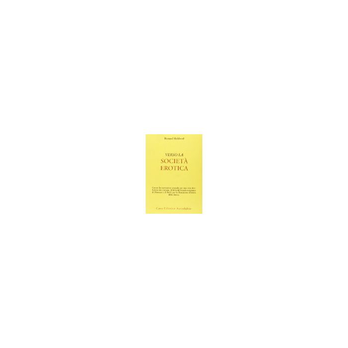 Verso La Societa' Erotica - Muldworf Bernard - Astrolabio - 9788834000977