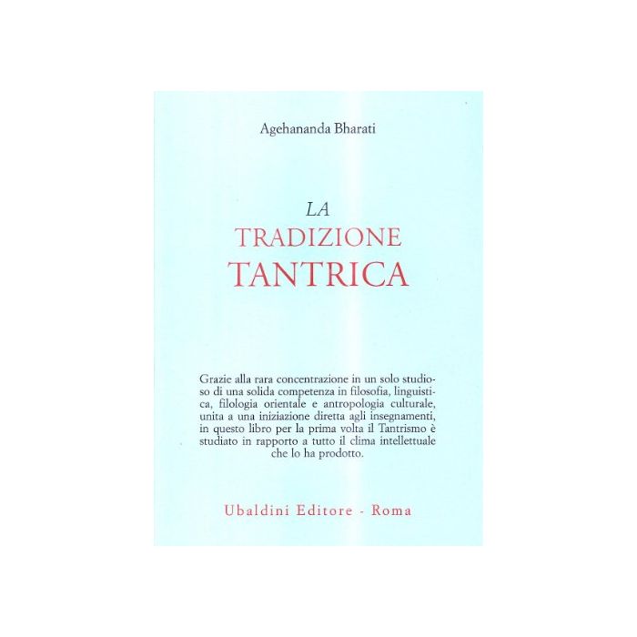 La Tradizione Tantrica  - Bharati Agehananda - Astrolabio - 9788834002209