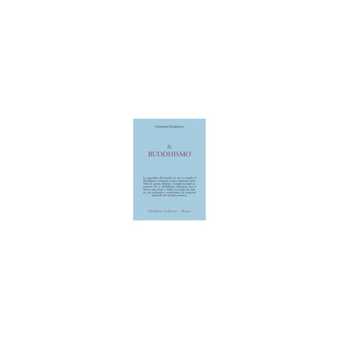Il Buddhismo - Humphreys Christmas - Astrolabio - 9788834002421 Il Buddhismo - Humphreys Christmas - Astrolabio - 9788834002421