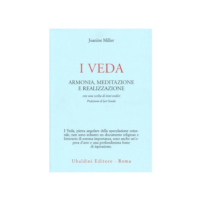 I Veda. Armonia, Meditazione E Realizzazione  - Miller Jeanine - Astrolabio - 9788834002582