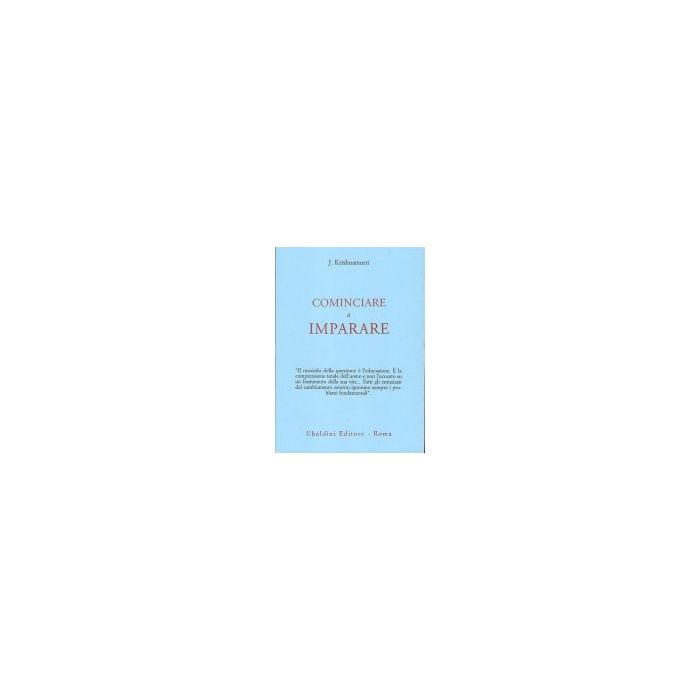 Cominciare A Imparare - Krishnamurti Jiddu - Astrolabio - 9788834004050