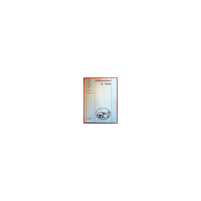 Interpretare Le Fiabe - Tissot H. E. - Astrolabio - 9788834006689 Interpretare Le Fiabe - Tissot H. E. - Astrolabio - 9788834006689