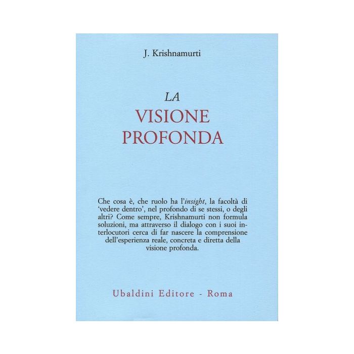 La Visione Profonda  - Krishnamurti Jiddu - Astrolabio - 9788834007198