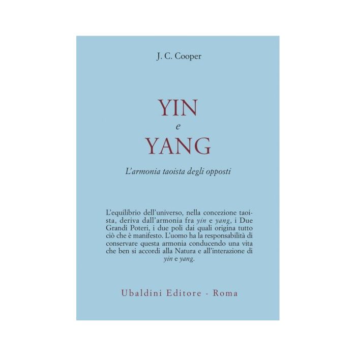Yin E Yang. L'armonia Taoista Degli Opposti - Cooper J. C. - Astrolabio - 9788834007259