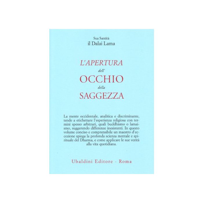 L' Apertura Dell'occhio Della Saggezza  - Gyatso Tenzin (dalai Lama) - Astrolabio - 9788834007280