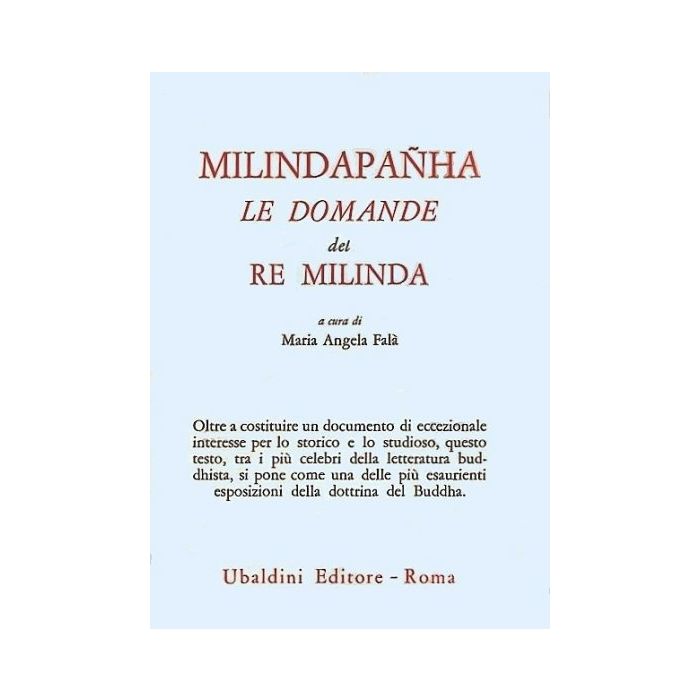 Milindapanha. Le Domande Del Re Milinda - Fala' M. A.  - Astrolabio - 9788834007419