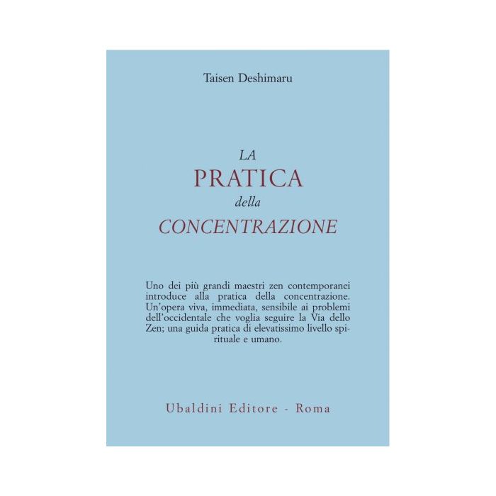 La Pratica Della Concentrazione  - Deshimaru Taisen - Astrolabio - 9788834007426 La Pratica Della Concentrazione  - Deshimaru Taisen - Astrolabio - 9788834007426