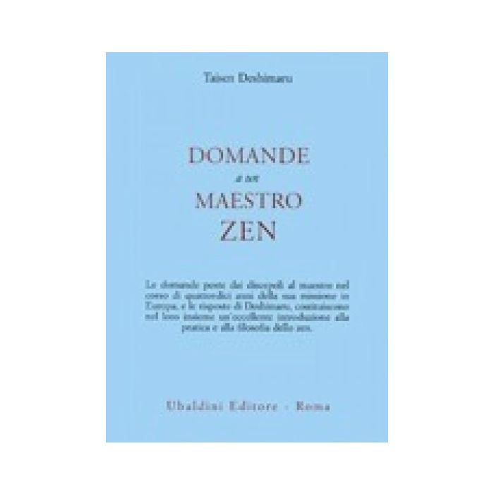 Domande A Un Maestro Zen - Deshimaru Taisen - Astrolabio - 9788834007662 Domande A Un Maestro Zen - Deshimaru Taisen - Astrolabio - 9788834007662