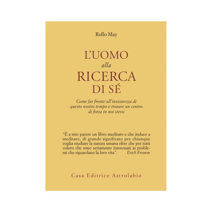 L' Uomo Alla Ricerca Di Se'  - May Rollo - Astrolabio - 9788834007723 L' Uomo Alla Ricerca Di Se'  - May Rollo - Astrolabio - 9788834007723