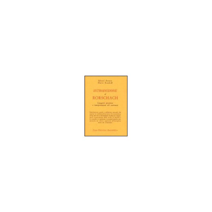 Introduzione Al Rorschach. Categorie Percettive E Interpretazione Del Contenuto - Aronow Edward; Reznikoff Marvin - Astrolabio - 9788834007853