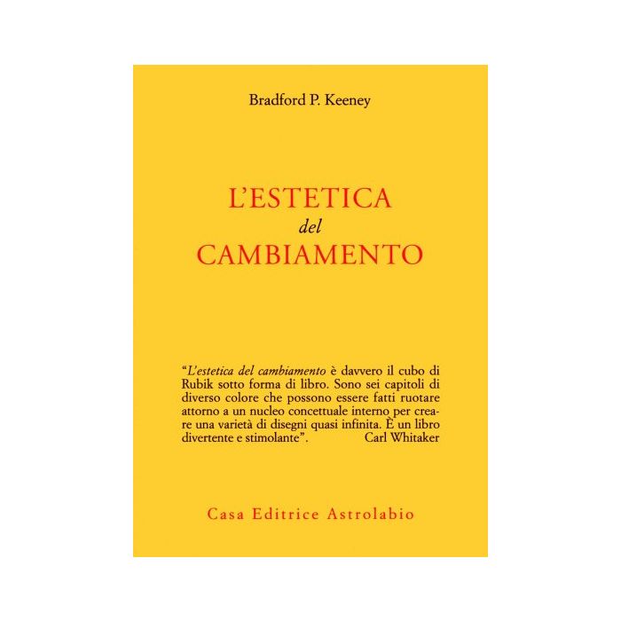 L' Estetica Del Cambiamento  - Keeney Bradford P. - Astrolabio - 9788834008201