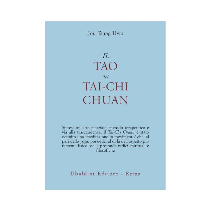 Il Tao Del Tai-chi Chuan. La Via Del Ringiovanimento  - Jou Tsung Hwa - Astrolabio - 9788834008607