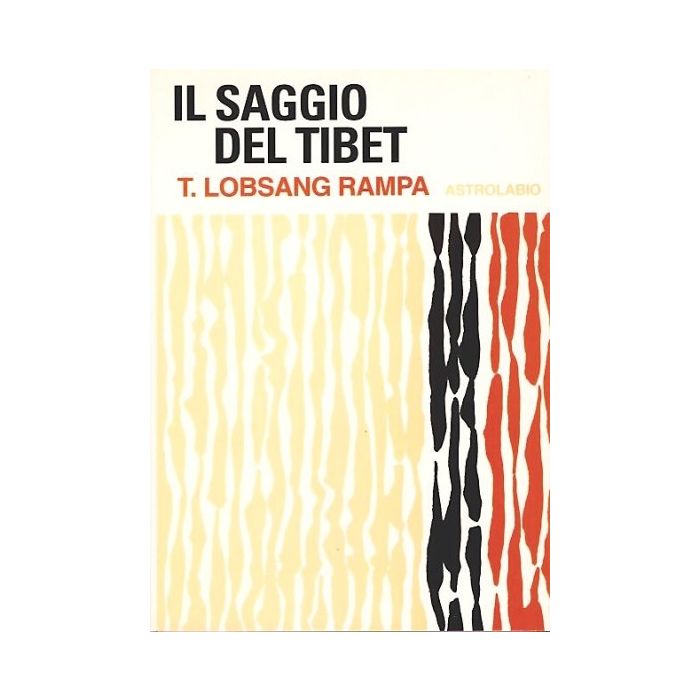 Il Saggio Del Tibet  - Lobsang Rampa T. - Astrolabio - 9788834009277